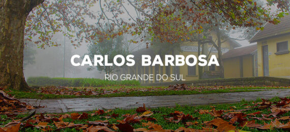 Carlos Barbosa - Rio Grande do Sul